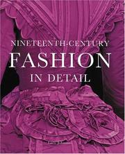 Nineteenth-century fashion in detail / Lucy Johnston ; with Marion Kite and Helen Persson ; photographs by Richard Davis ; drawings by Leonie Davis.