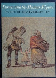 Chumbley, Ann. Turner and the human figure :