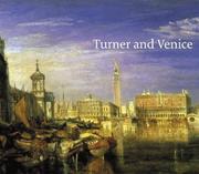 Turner and Venice / Ian Warrell ; with essays by David Laven, Jan Morris and Cecilia Powell.