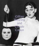 Howgate, Sarah, author, organizer, interviewer.  Gillian Wearing and Claude Cahun :