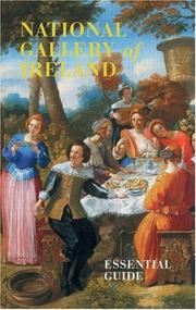 National Gallery of Ireland = Gailearaí Náisiúnta na hÉireann : essential guide / [edited by Christine Davis].