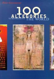 100 allegories to represent the world / Peter Greenaway.