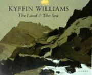 Williams, Kyffin, 1918- The land & the sea /