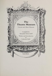 Schouvaloff, Alexander. the Theatre Museum :