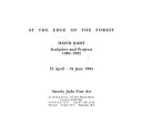 At the edge of the forest : David Nash : sculpture and projects 1989-1993 : 22 April-19 June 1993.