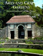 Arts & crafts gardens : gardens for small country houses / by Gertrude Jekyll & Lawrence Weaver.