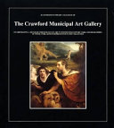 Crawford Municipal Art Gallery. Illustrated summary catalogue of the Crawford Municipal Art Gallery :