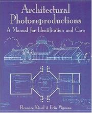 Architectural photoreproductions : a manual for identification and care / Eléonore Kissel & Erin Vigneau.