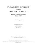 Pleasures of sight and states of being : radical abstract painting since 1990 / Roald Nasgaard.