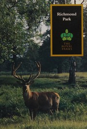 Richmond Park / [text, Pat Pierce ; editor, Barbara Haynes].