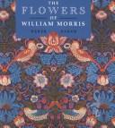 Baker, Derek W. The flowers of William Morris /