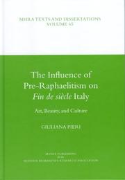 Pieri, Giuliana. The influence of pre-Raphaelitism on fin de siècle Italy :