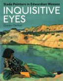 Yarker, Gwen, curator, author. Inquisitive eyes :