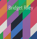 Bridget Riley / texts: Michael Bracewell [and 9 others].