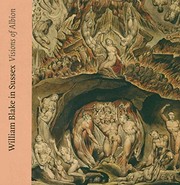 William Blake in Sussex : visions of Albion / edited by Andrew Loukes.