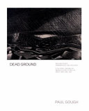 Gough, Paul, author.  Dead ground :