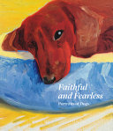 Faithful and fearless : portraits of dogs.