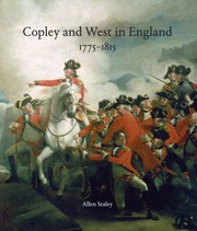 Copley and West in England, 1775-1815 / Allen Staley.