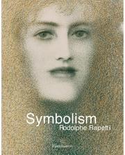 Symbolism / Rodolphe Rapetti ; translated from the French by Deke Dusinberre.