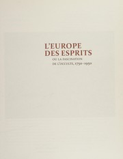  L'Europe des esprits, ou, La fascination de l'occulte, 1750-1950 /