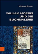 Braesel, Michaela, author.  William Morris und die Buchmalerei /