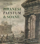 Piranesi, Paestum & Soane.