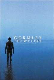 Gormley, Antony. Antony Gormley :