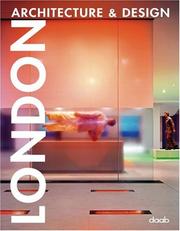 London : architecture & design / [editor and text, Ana G. Canizares].